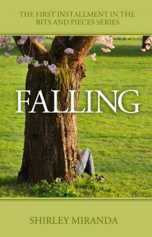      Falling (Bits and Pieces, Book 1)