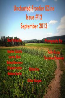      Uncharted Frontier EZine Issue 12
