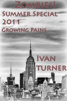      Zombies! Summer Special: Growing Pains