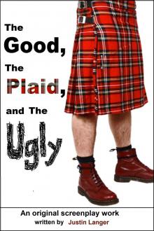      The Good, the Plaid, and the Ugly