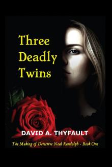      Three Deadly Twins