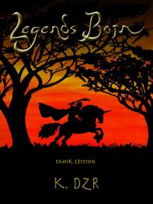     Legends Born: Tahir Edition (History's Shadow)