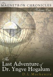      The Last Adventure of Dr. Yngve Hogalum
