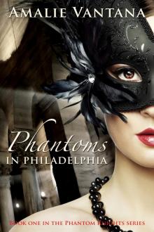      Phantoms In Philadelphia (Phantom Knights Book 1)