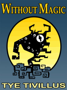      Without Magic