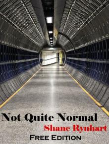      Not Quite Normal - Free Edition
