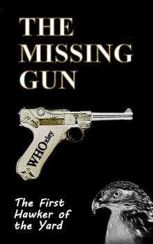      The Missing Gun