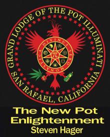      The New Pot Enlightenment