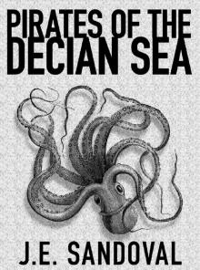      Pirates of the Decian Sea
