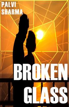      Broken Glass