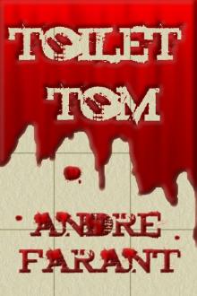      Toilet Tom: A Short Story