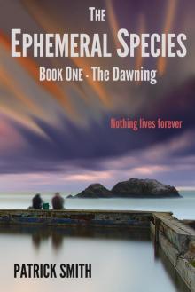      Ephemeral Species Book One - The Dawning
