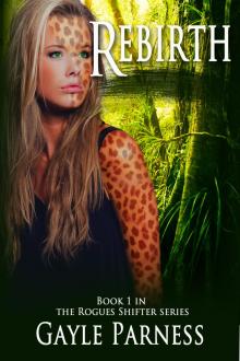     Rebirth - Book 1 Rogues Shifter Series