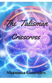      The Talisman - Crisscross
