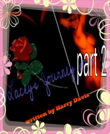      Lacey's Journey part 2