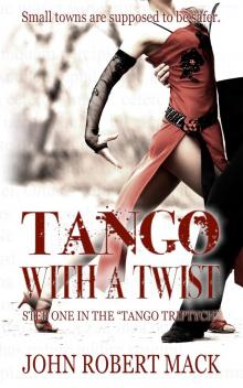      Tango with a Twist (Smashwords edition.)