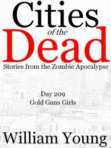     Gold Guns Girls (Cities of the Dead)