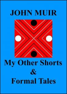      My Other Shorts & Formal Tales