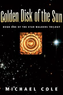      Golden Disk of The Sun: Book 1 of the Star Walkers Trilogy