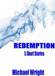      Redemption (5 Short Stories)