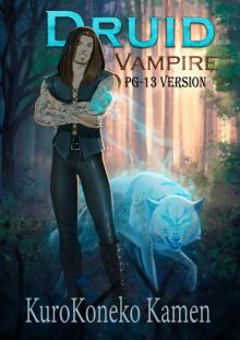      Druid Vampire PG-13 Version