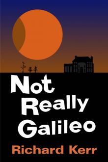      Not Really Galileo