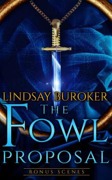      The Fowl Proposal Bonus Scenes