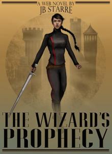      The Wizard's Prophecy, Part One