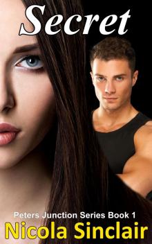     Secret (Peters Junction Series Book 1)