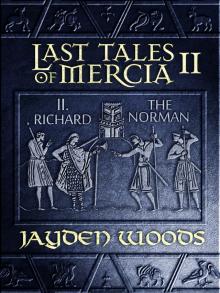      Last Tales of Mercia 2: Richard the Norman