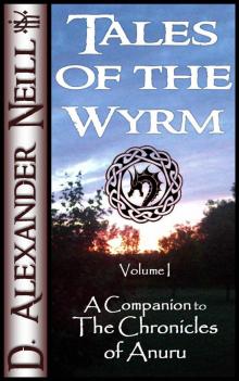      Tales of the Wyrm, Volume 1