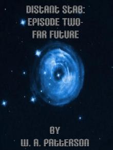      Distant Star: Episode Two - Far Future