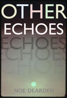      Other Echoes