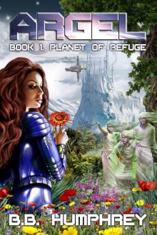     ARGEL - Book One - Planet of Refuge