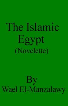      The Islamic Egypt (Novelette)