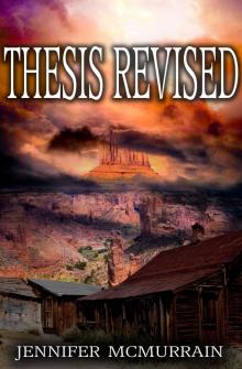      Thesis Revised: A Short Story