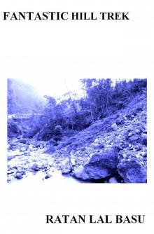      Fantastic Hill Trek