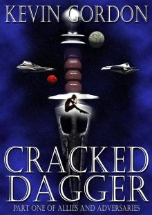      Cracked Dagger, Book One of Allies and Adversaries