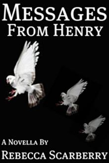      Messages from Henry