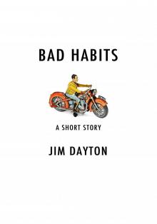      Bad Habits