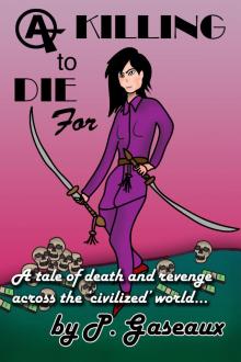      A Killing to DIE For