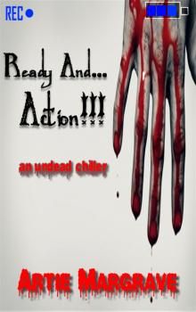      Ready and... Action!!
