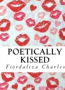      Poetically Kissed