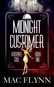      Midnight Customer (Vampire Soul, Book One)