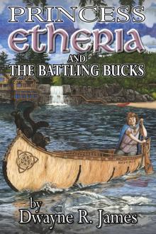      Princess Etheria and the Battling Bucks