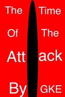      The Time of the Attack