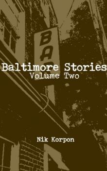      Baltimore Stories: Volume Two