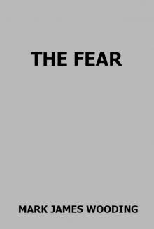      The Fear