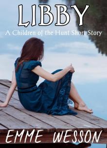      Libby (A Children of the Hunt Short Story)