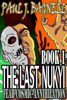      The Last Nukyi: Fear Cosmic Annihilation